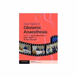 ISBN Core Topics in Obstetric Anaesthesia, Santé, esprit et corps, Anglais, Couverture rigide