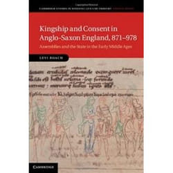 ISBN Kingship and Consent in Anglo-Saxon England, 871-978: Assemblies and the State in the Early Middle A livre histoire Anglais Couverture rigide
