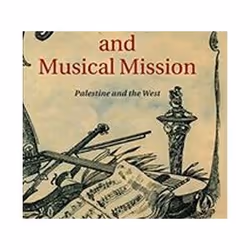 ISBN Orientalism and Musical Mission : Palestine and the West, Education, Anglais, Couverture rigide, 380 pages