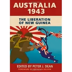 ISBN Australia 1943 : The Liberation of New Guinea, histoire, Anglais, Couverture rigide, 280 pages