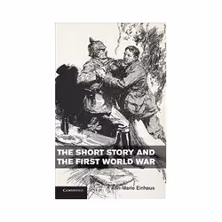 ISBN Short Story and the First World War, histoire, Anglais, Couverture rigide, 228 pages