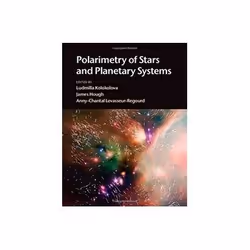 ISBN Polarimetry of Stars and Planetary Systems, Santé, esprit et corps, Anglais, Couverture rigide