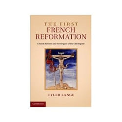ISBN First French Reformation: Church Reform and the Origins of the Old Regime livre histoire Anglais Couverture rigide
