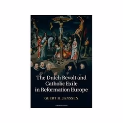 ISBN Dutch Revolt and Catholic Exile in Reformation Europe, histoire, Anglais, Couverture rigide