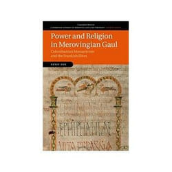ISBN Power and Religion in Merovingian Gaul: Columbanian Monasticism and the Frankish Elites livre histoire Anglais Couverture rigide