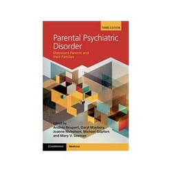 Parental Psychiatric Disorder: Distressed Parents And Their Families (Hardcover)