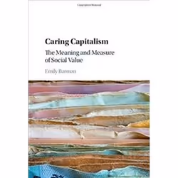 ISBN Caring Capitalism: The Meaning and Measure of Social Value, société, Anglais, Couverture rigide