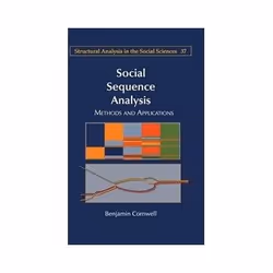 ISBN Social Sequence Analysis: Methods and Applications: Structural Analysis in the Social Sciences, société, Anglais, Couver ...