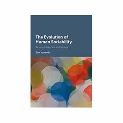 ISBN Evolution of Human Sociability: Desires, Fears, Sex and Society, Biologie, Anglais, Couverture rigide