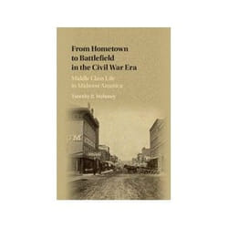 From Hometown to Battlefield in the Civil War Era - [Version Originale]