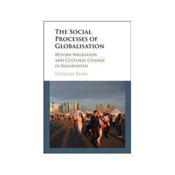 ISBN Social Process of Globalization: Return Migration and Cultural Change in Kazakhstan livre société Anglais Couverture rigide