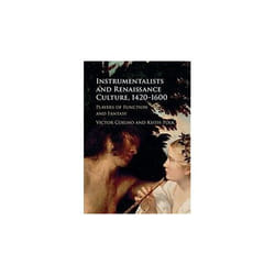Instrumentalists and Renaissance Culture, 1420-1600 - [Version Originale]