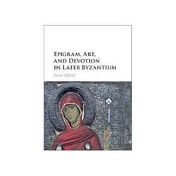 Epigram Art & Devotion In Later Byzantiu