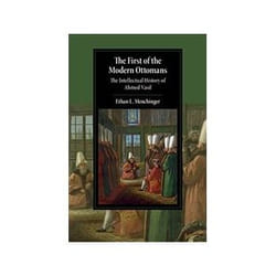 ISBN First of the Modern Ottomans: The Intellectual History of Ahmed Vasif livre histoire Anglais Couverture rigide