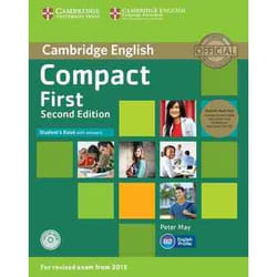 COMPACT FIRST STUDENT S BOOK PACK STUDENT S BOOK WITH ANSWERS WITH - CD-ROM AND CLASS AUDIO CDS(2)