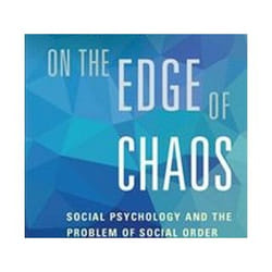 Order On The Edge Of Chaos: Social Psychology And The Problem Of Social Order (Paperback)
