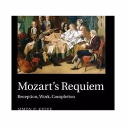 ISBN Mozart's Requiem : Reception, Work, Completion, Musique, Anglais, Livre broché