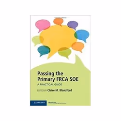 ISBN Passing the Primary FRCA SOE: A Practical Guide, Santé, esprit et corps, Anglais