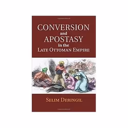 ISBN Conversion and Apostasy in the Late Ottoman Empire, histoire, Anglais, 302 pages