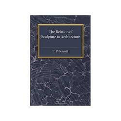 ISBN Relation of Sculpture to Architecture livre Education Anglais