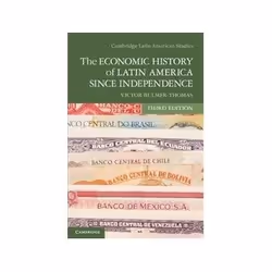 ISBN Economic History of Latin America since Independence, Business & finance, Anglais, 604 pages