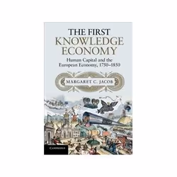 ISBN First Knowledge Economy: Human Capital and the European Economy, 1750-1850, histoire, Anglais, 400 pages