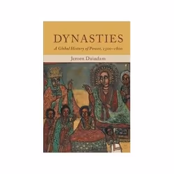 ISBN Dynasties: A Global History of Power, 1300-1800, politique, Anglais, 435 pages