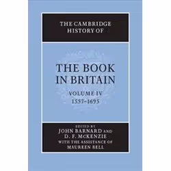 ISBN Cambridge History of the Book in Britain : Volume 4, 1557-1695, histoire, Anglais, 947 pages