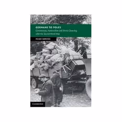 ISBN Germans to Poles: Communism, Nationalism and Ethnic Cleansing after the Second World War, histoire, Anglais, Couverture  ...