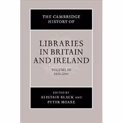 ISBN Cambridge History of Libraries in Britain and Ireland : Volume 3, histoire, Anglais, 762 pages