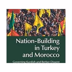 ISBN Nation-Building in Turkey and Morocco : Governing Kurdish and Berber Dissent, histoire, Anglais, Livre broché, 250 pages