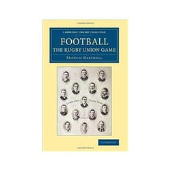 ISBN Football: The Rugby Union Game: Cambridge Library Collection - British and Irish History, 19th livre société Anglais