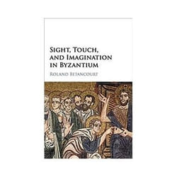 ISBN Sight, Touch, And Imagination In Byzantium livre histoire Anglais Couverture rigide