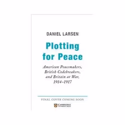 ISBN Plotting for Peace, politique, Anglais, Couverture rigide, 400 pages