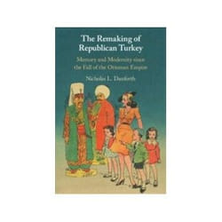 ISBN Remaking of Republican Turkey livre histoire Anglais