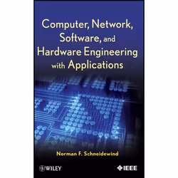 Wiley Computer, Network, Software, and Hardware Engineering with Applications, 608 pages