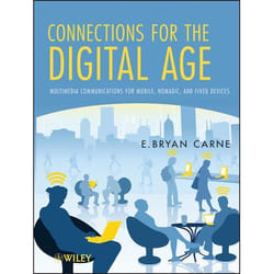 Wiley Connections for the Digital Age: Multimedia Communications for Mobile, Nomadic and Fixed Devices livre