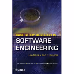 Wiley Case Study Research in Software Engineering: Guidelines and Examples, 256 pages