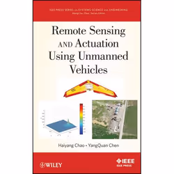 Wiley Remote Sensing and Actuation Using Unmanned Vehicles, 232 pages