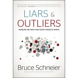 Wiley Liars and Outliers: Enabling the Trust that Society Needs to Thrive livre 384 pages