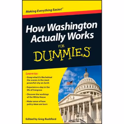 ISBN How Washington Actually Works For Dummies, Anglais, Livre broché, 128 pages