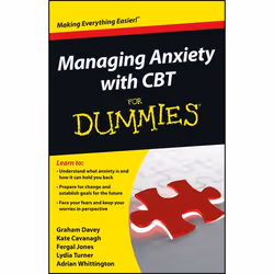 ISBN Managing Anxiety with CBT For Dummies, Anglais, Livre broché, 180 pages