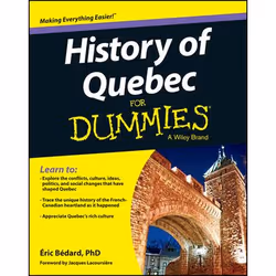 ISBN History of Quebec For Dummies, Anglais, Livre broché, 384 pages