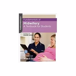 ISBN Fundamentals of Midwifery: A Textbook for Students, Santé, esprit et corps, Anglais, 448 pages