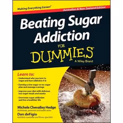 ISBN Beating Sugar Addiction For Dummies - Australia / NZ, Australian and New Zealand Edition, Anglais, Livre broché, 328 pag ...