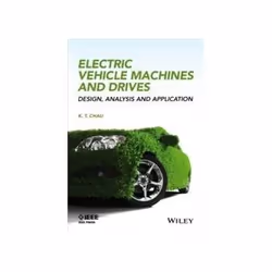 ISBN Electric Vehicle Machines And Drives: Design, Analysis And Application (Wiley - IEEE), Education, Anglais, Couverture ri ...