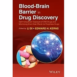 ISBN Blood-Brain Barrier in Drug Discovery: Optimizing Brain Exposure of CNS Drugs and Minimizing Brain S, Science & nature,  ...