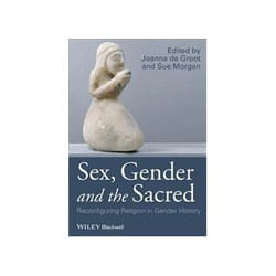 ISBN Sex, Gender and the Sacred: Reconfiguring Religion in Gender History