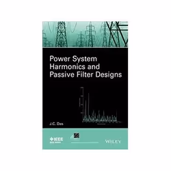 ISBN Power System Harmonics and Passive Filter Design, Education, Anglais, Couverture rigide, 752 pages