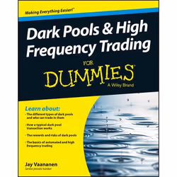 ISBN Dark Pools and High Frequency Trading For Dummies, Anglais, Livre broché, 240 pages